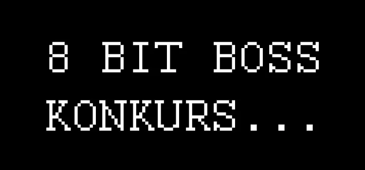 Wieści: KONKURS – 8 BIT BOSS