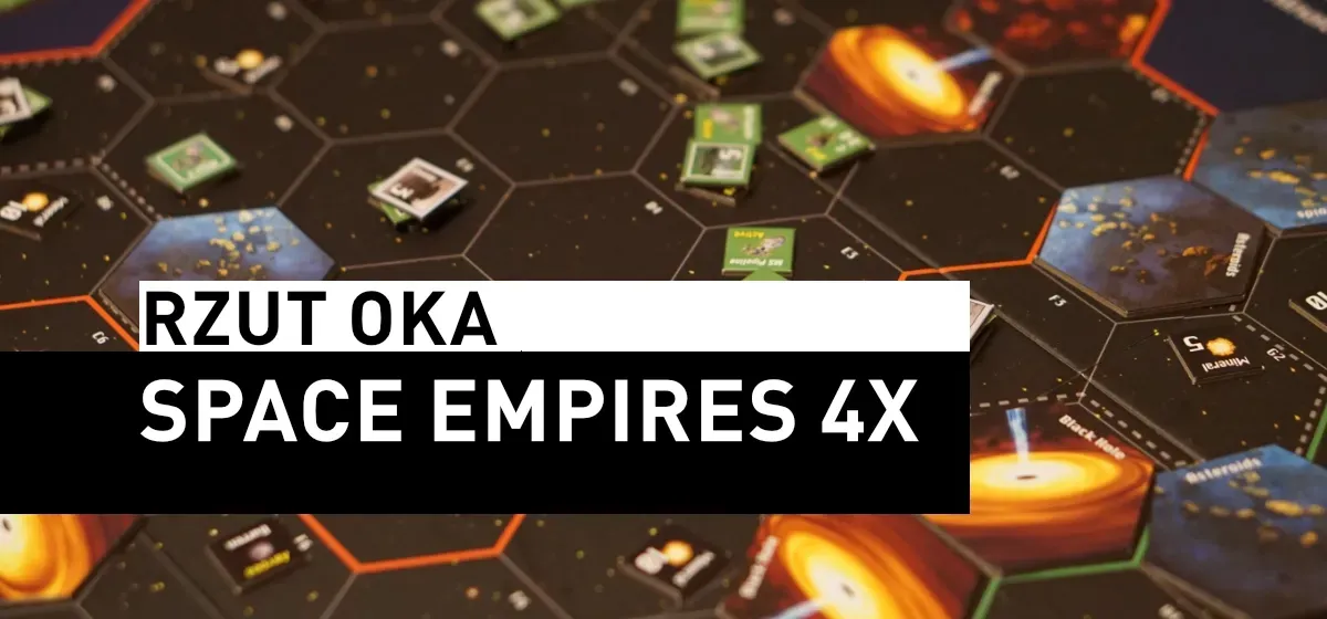 Recenzja: Rzut oka na Space Empires 4X