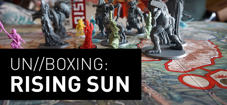 Unboxing – Rising Sun