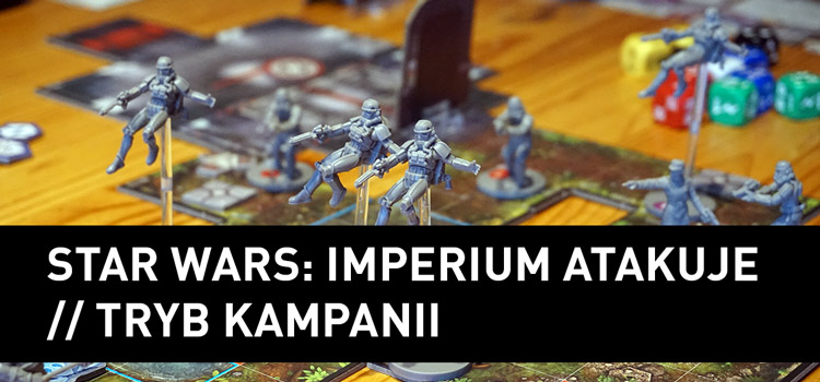 Star Wars: Imperium Atakuje – Tryb Kampanii