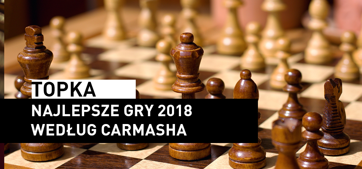 Top 5 gier roku 2018 według Carmasha
