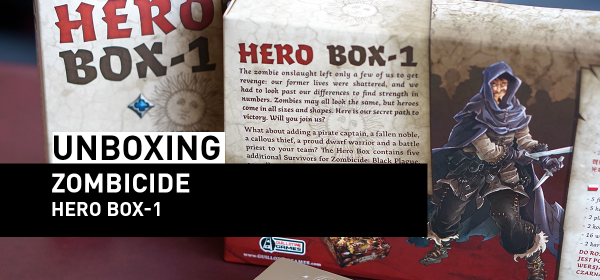 Unboxing – Zombicide: Hero Box-1