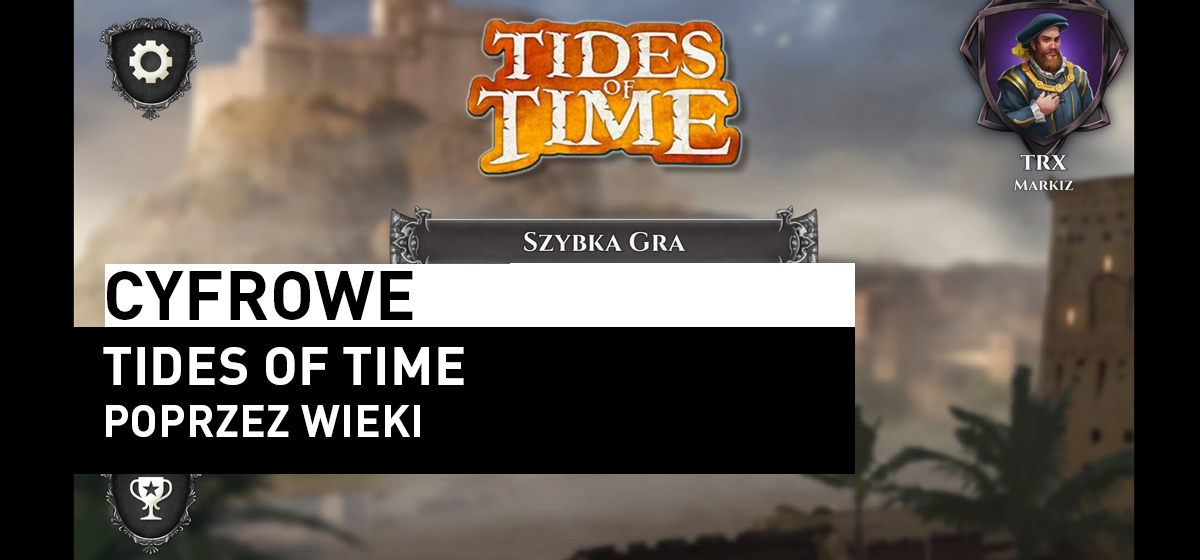 Cyfrowe – Tides of Time / Poprzez Wieki
