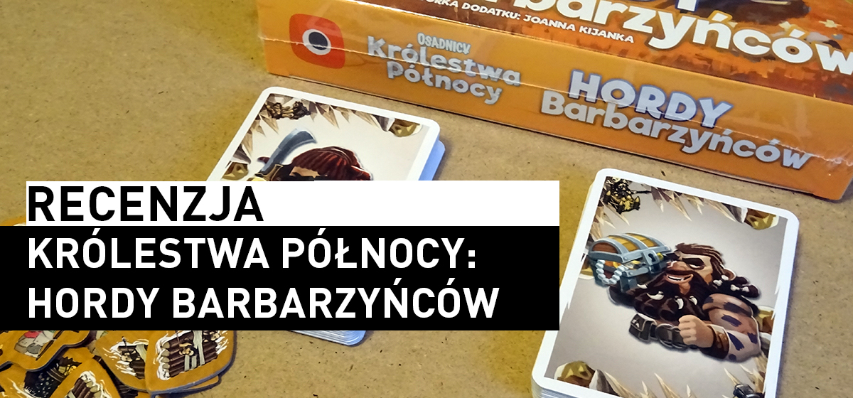 Królestwa Północy: Hordy Barbarzyńców