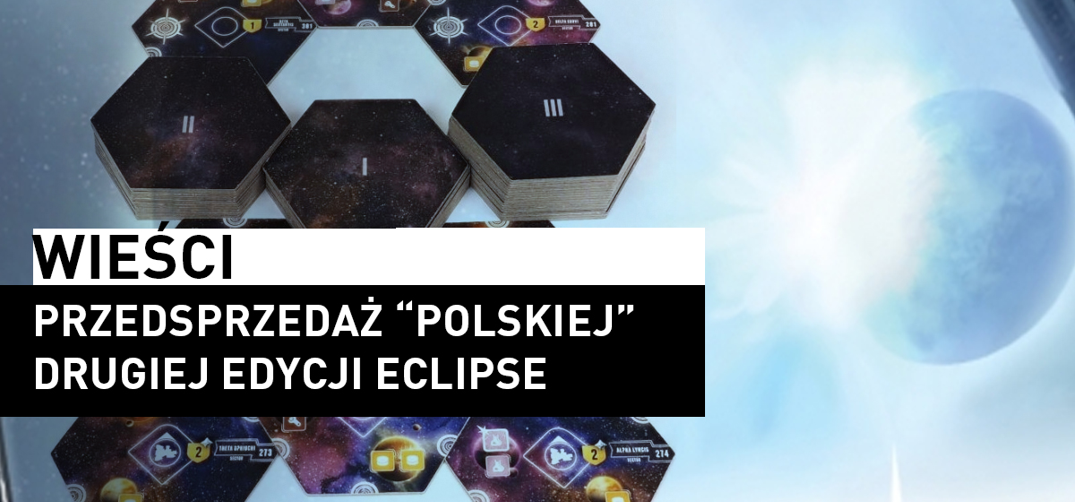 Wieści – Drugi “polski” Eclipse w przedsprzedaży!