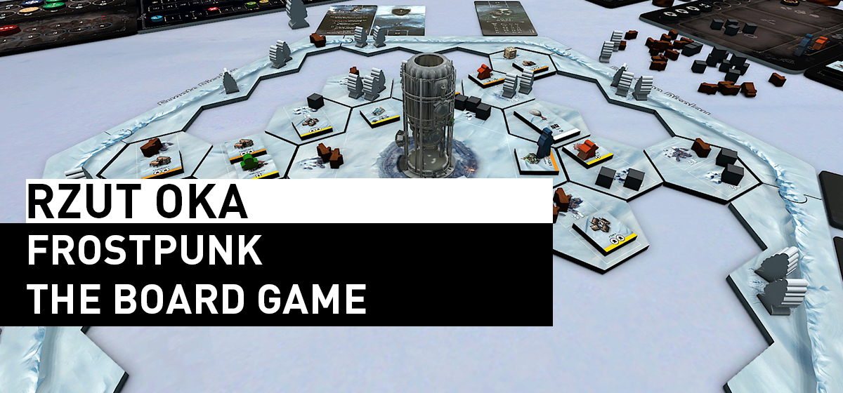 Rzut Oka – Frostpunk: The Board Game