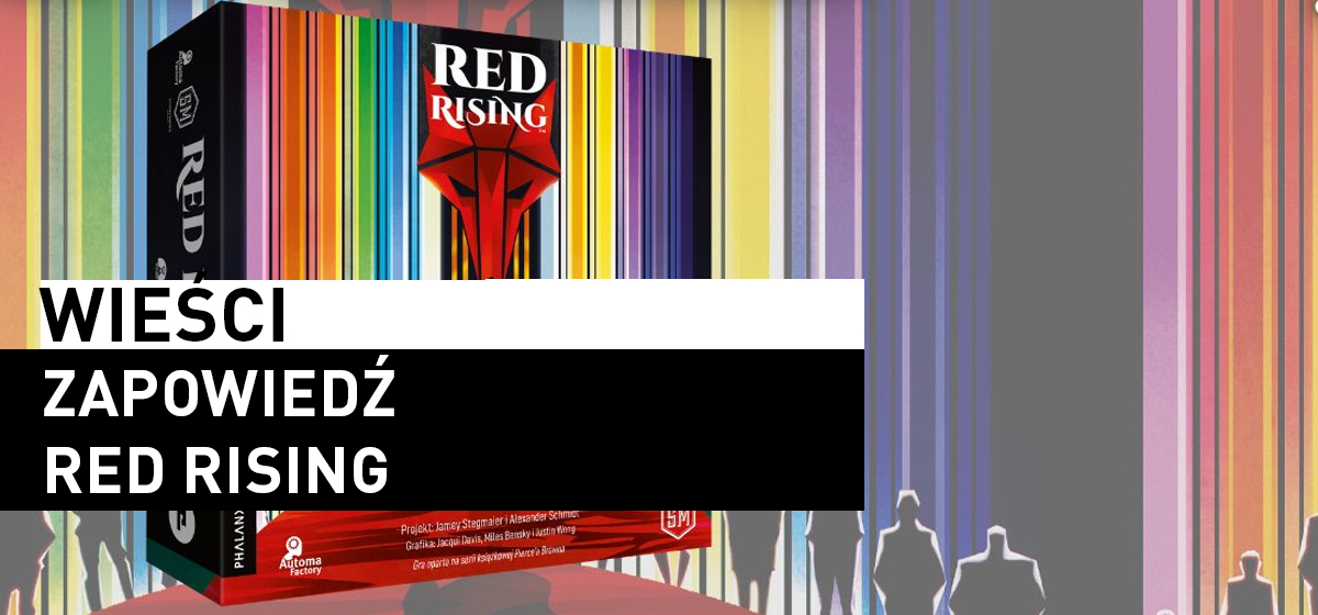 Phalanx zapowiada Red Rising!