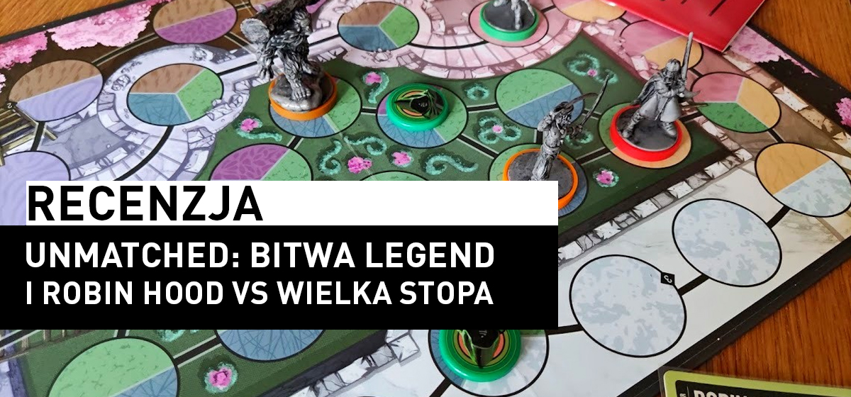 Unmatched: Bitwa Legend i dodatek