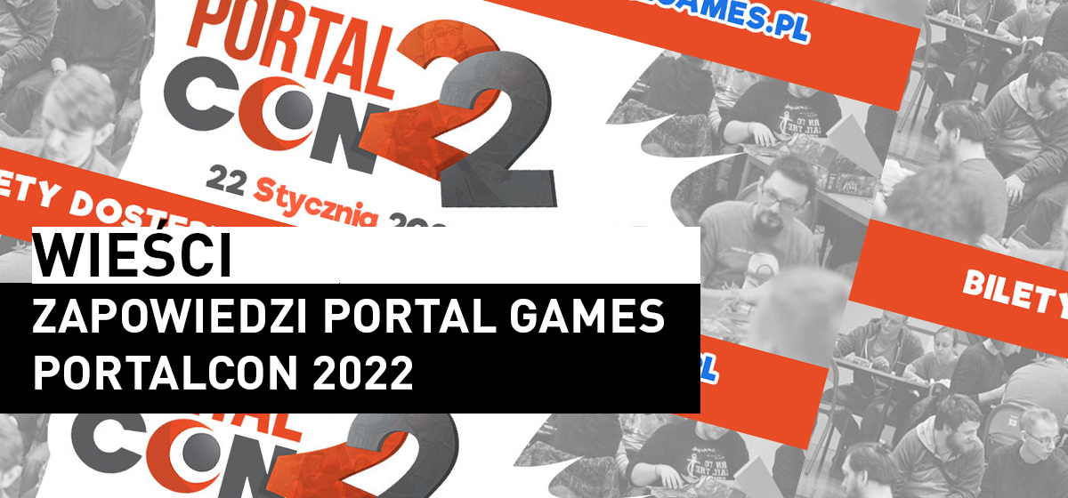 Zapowiedzi 2022 Portal Games