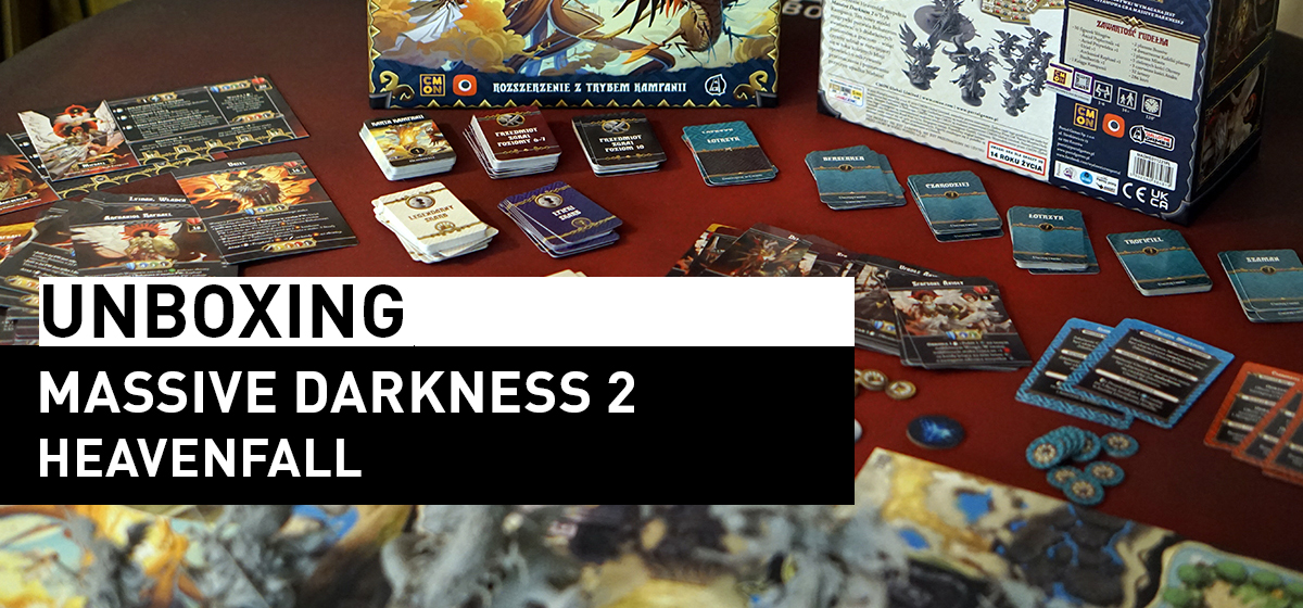 Unboxing Massive Darkness 2: Heavenfall