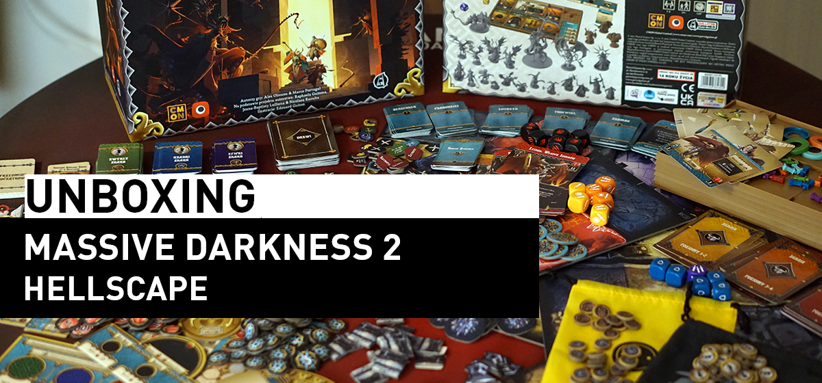Unboxing Massive Darkness 2: Hellscape