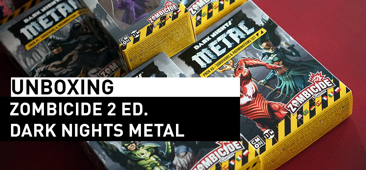 Unboxing Zombicide 2 ed Dark Nights Metal