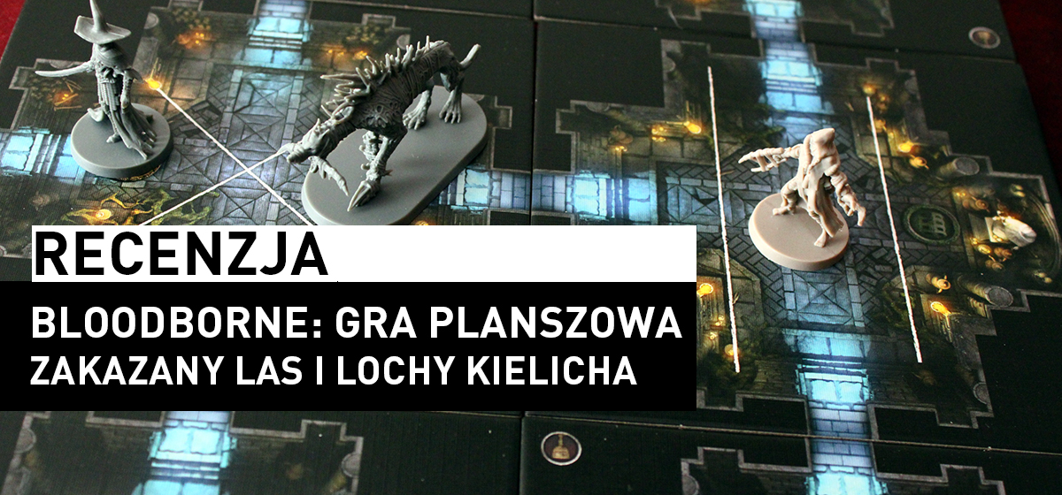 Bloodborne: Gra planszowa Zakazany Las i Lochy Kielicha