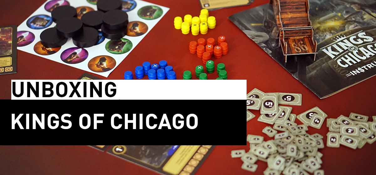 Unboxing – Kings of Chicago