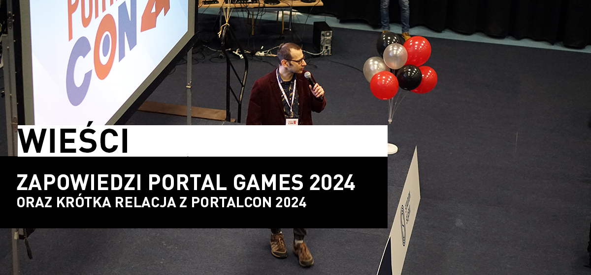 Portalcon 2024 i Zapowiedzi Portalu 2024