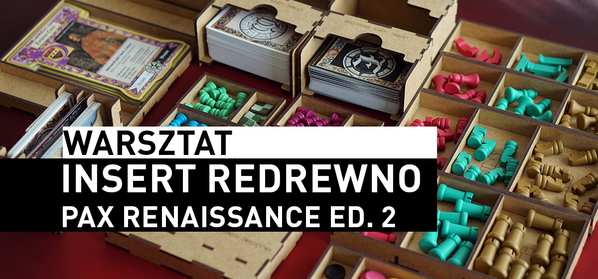 reDrewno – Insert do Pax Renaissance