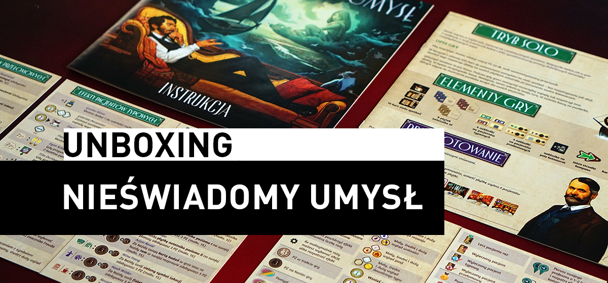 Unboxing – Nieświadomy Umysł