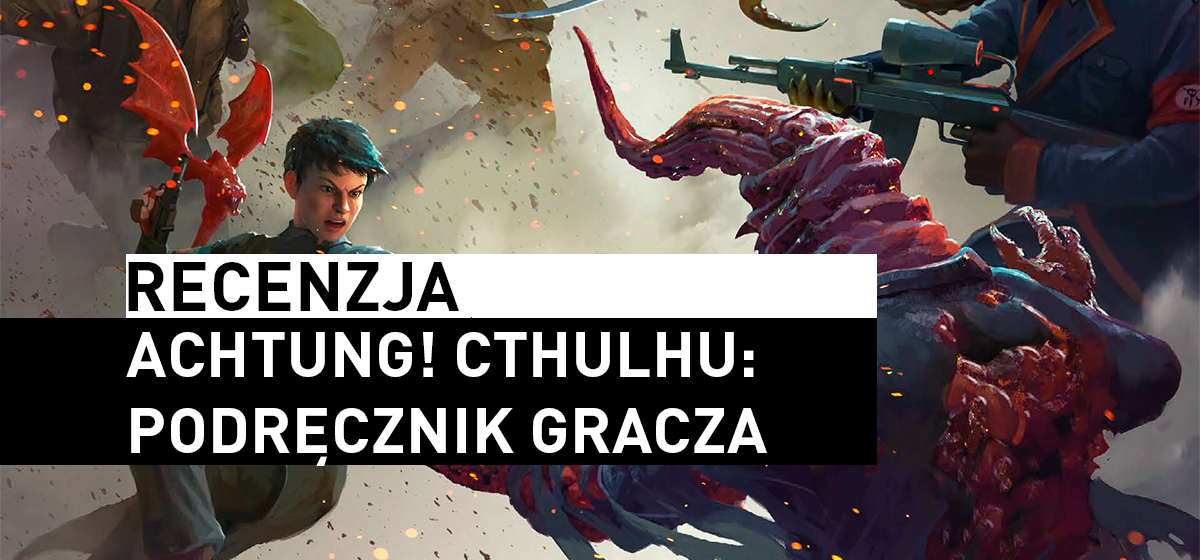 Achtung! Cthulhu – Podręcznik Gracza