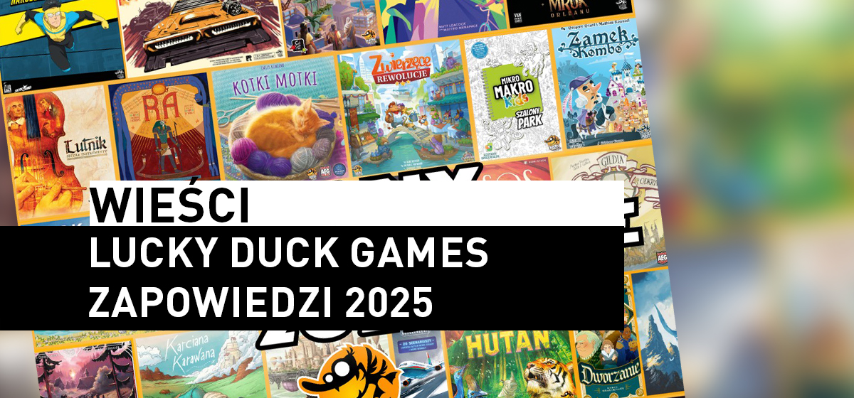 Lucky Duck Games – zapowiedzi 2025