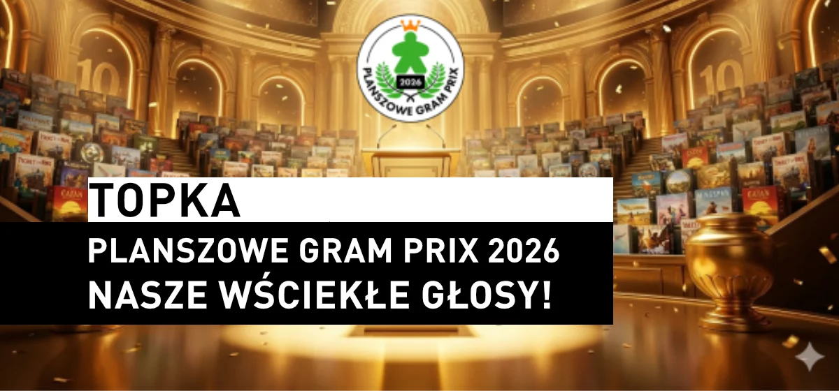 Nasze głosy w&nbsp;Planszowym Gram Prix 2026