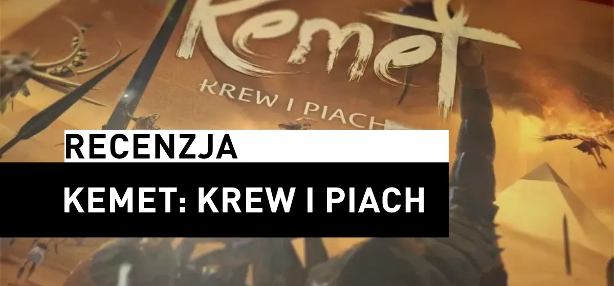 Kemet: Krew i piach