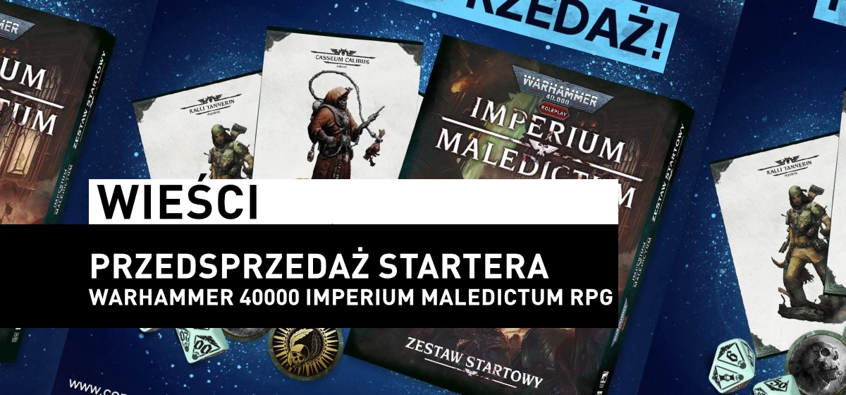 Przedsprzedaż startera do WH40K Imperium Maledictum RPG