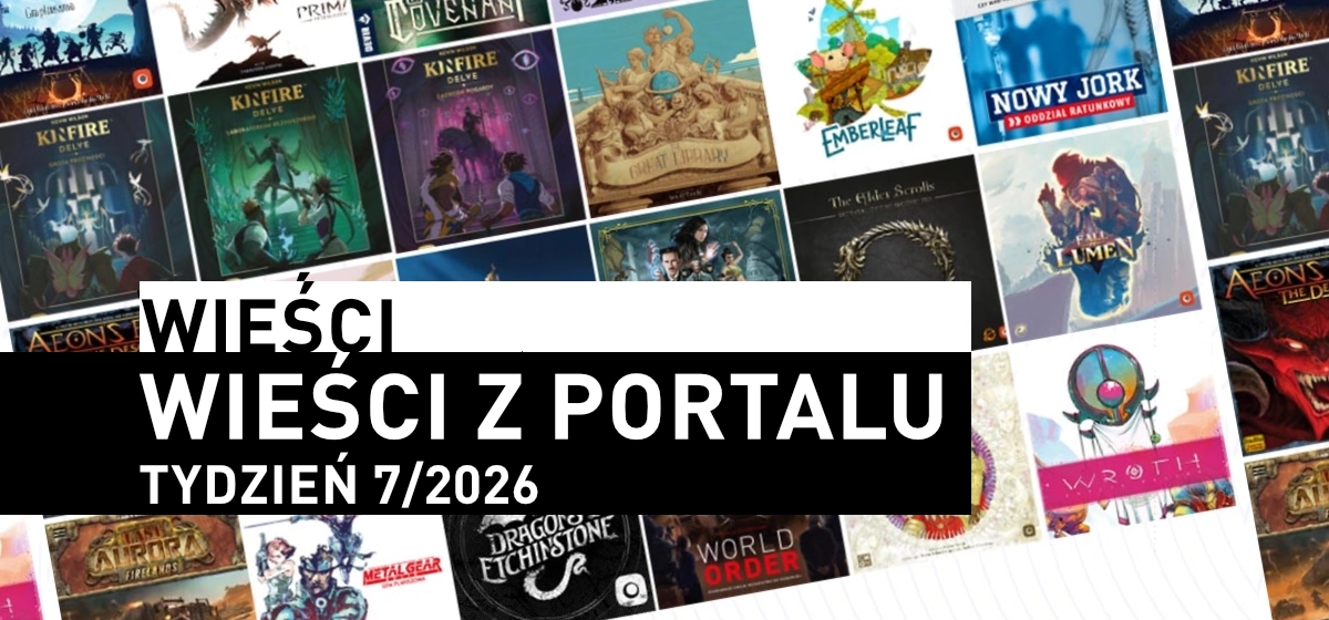 Wieści z&nbsp;Portalu Tydzień 7/2026
