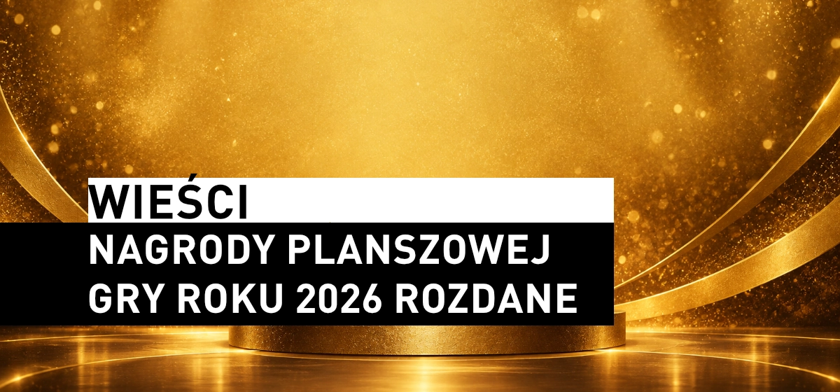 Nagrody Planszowej Gry Roku 2026 rozdane